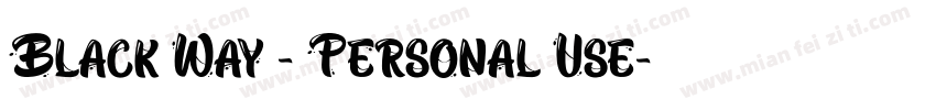 Black Way - Personal Use字体转换
